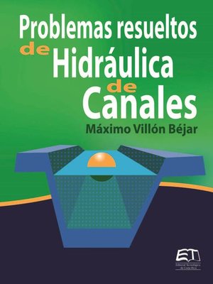 cover image of Problemas resueltos de Hidráulica de Canales